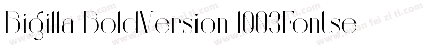 Bigilla BoldVersion 1003Fontself字体转换